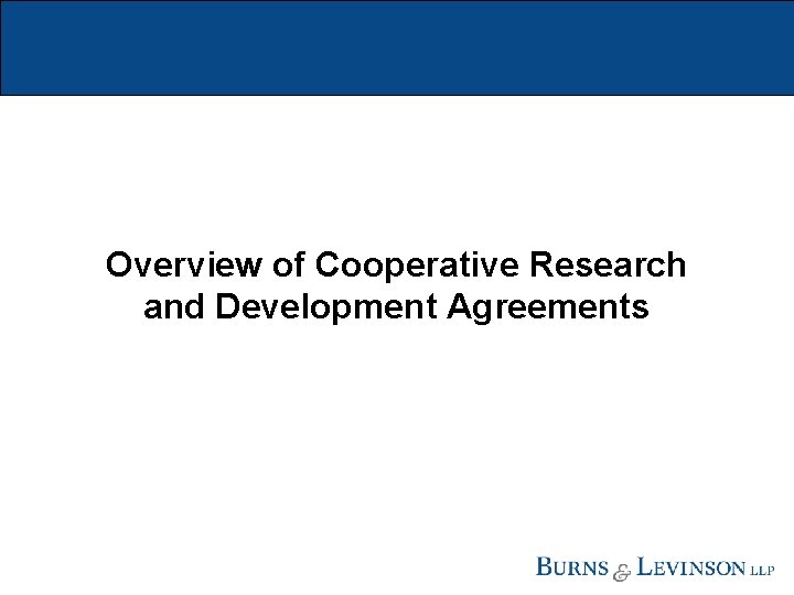 Overview of Cooperative Research and Development Agreements 