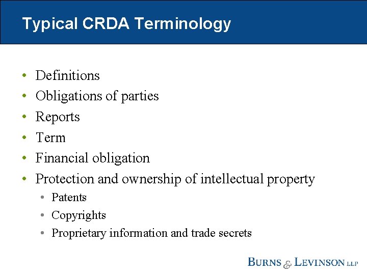 Typical CRDA Terminology • • • Definitions Obligations of parties Reports Term Financial obligation