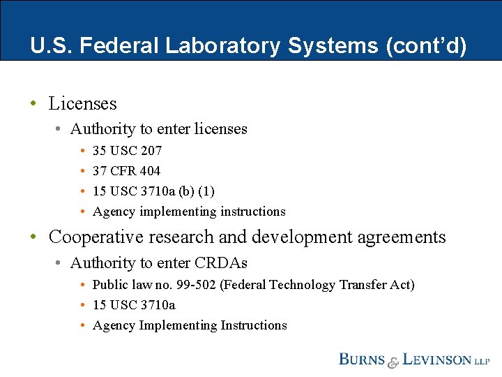 U. S. Federal Laboratory Systems (cont’d) • Licenses • Authority to enter licenses •