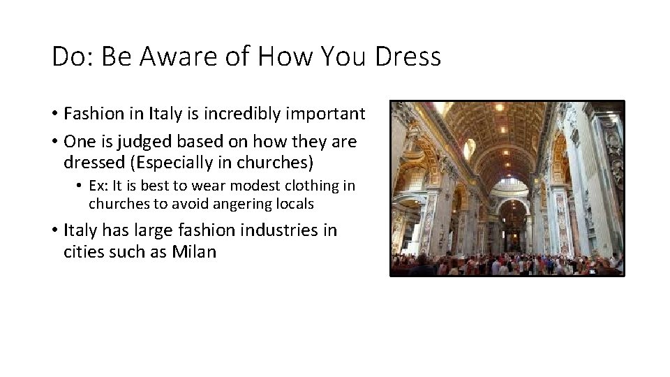 Do: Be Aware of How You Dress • Fashion in Italy is incredibly important