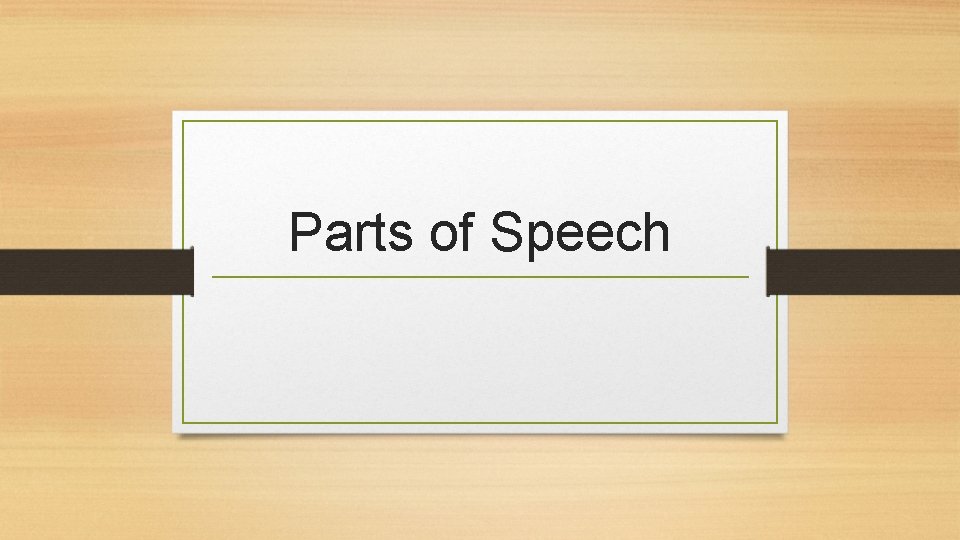 Parts of Speech 