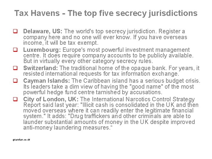 Tax Havens - The top five secrecy jurisdictions q Delaware, US: The world's top