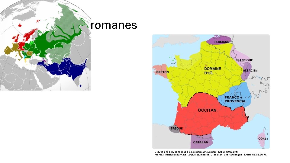 Les langues romanes UNIVERSITÉ DE MONTPELLIER 3, L’occitan, une langue, https: //www. univmontp 3.