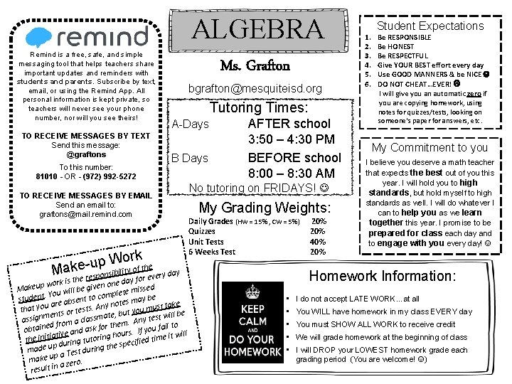 ALGEBRA Remind is a free, safe, and simple messaging tool that helps teachers share