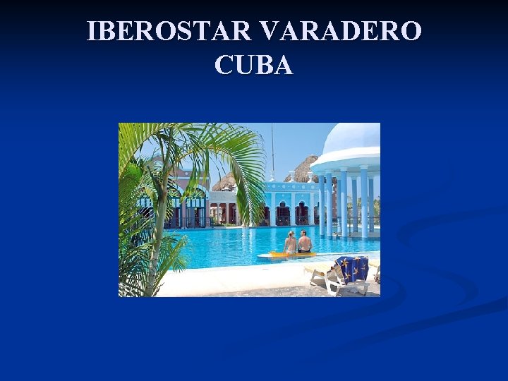 IBEROSTAR VARADERO CUBA 