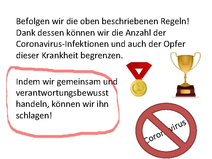 Befolgen wir die oben beschriebenen Regeln! Dank dessen können wir die Anzahl der Coronavirus-Infektionen