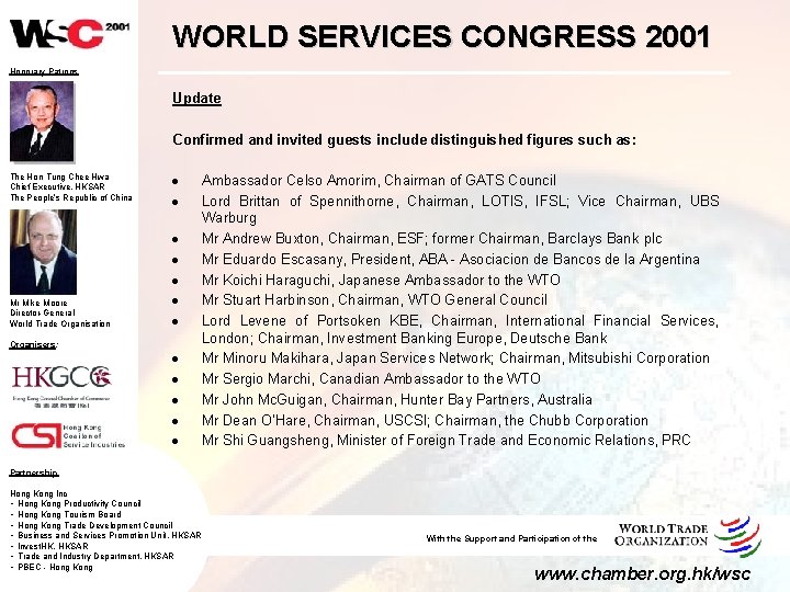 WORLD SERVICES CONGRESS 2001 Honorary Patrons Update Confirmed and invited guests include distinguished figures