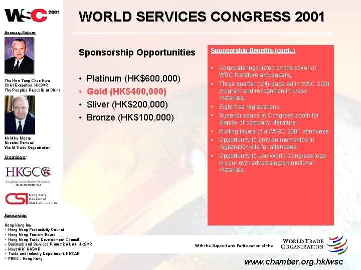 WORLD SERVICES CONGRESS 2001 Honorary Patrons Sponsorship Opportunities The Hon Tung Chee Hwa Chief