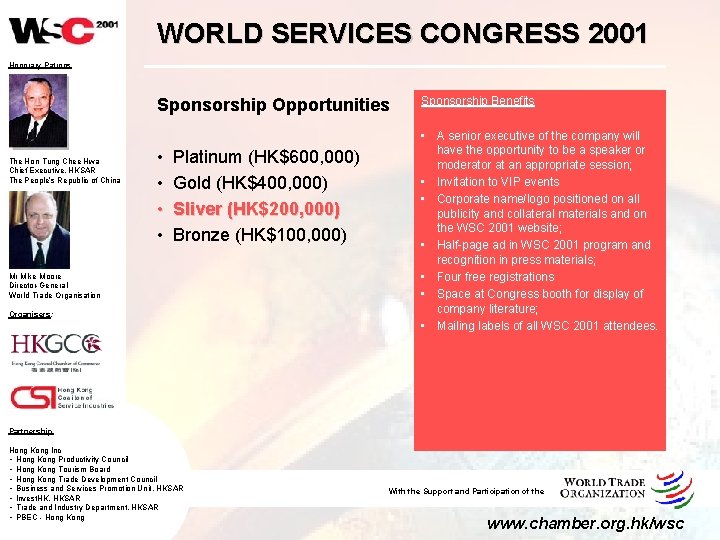 WORLD SERVICES CONGRESS 2001 Honorary Patrons Sponsorship Opportunities The Hon Tung Chee Hwa Chief