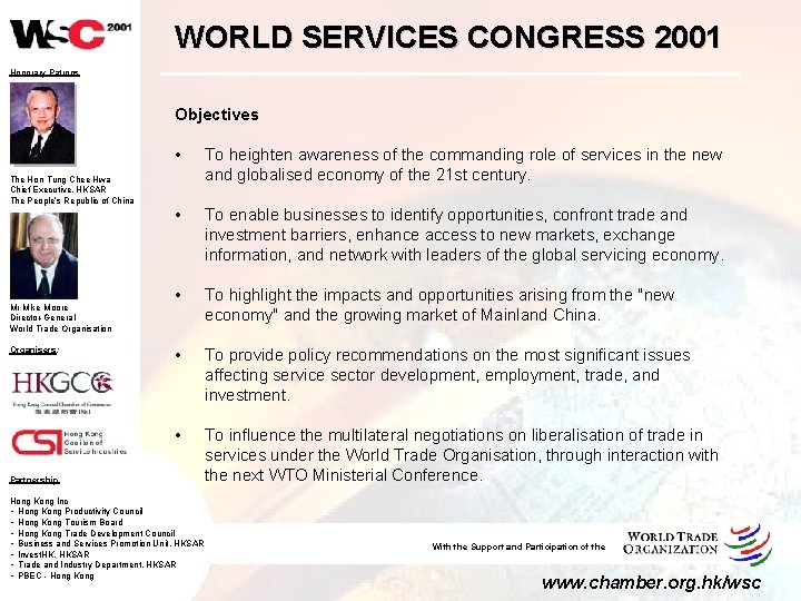 WORLD SERVICES CONGRESS 2001 Honorary Patrons Objectives The Hon Tung Chee Hwa Chief Executive,