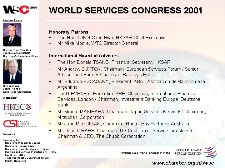 WORLD SERVICES CONGRESS 2001 Honorary Patrons • The Hon TUNG Chee Hwa, HKSAR Chief