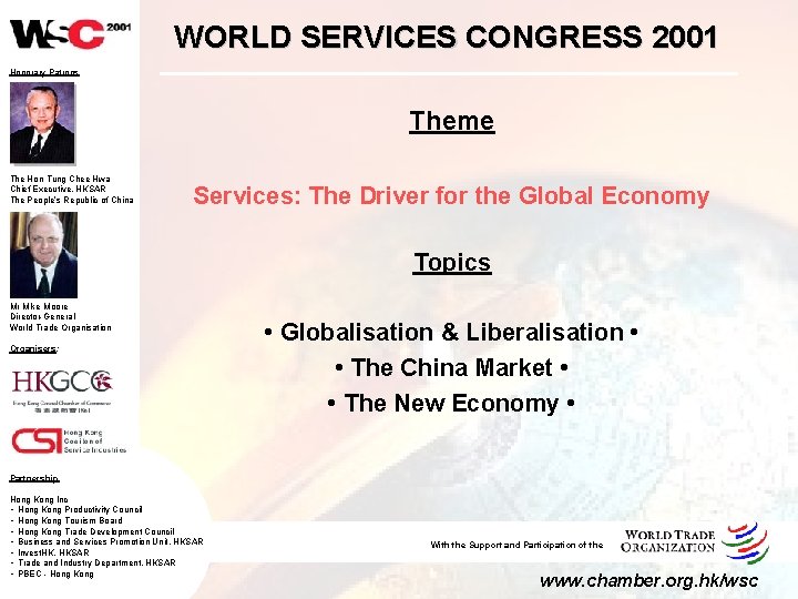 WORLD SERVICES CONGRESS 2001 Honorary Patrons Theme The Hon Tung Chee Hwa Chief Executive,