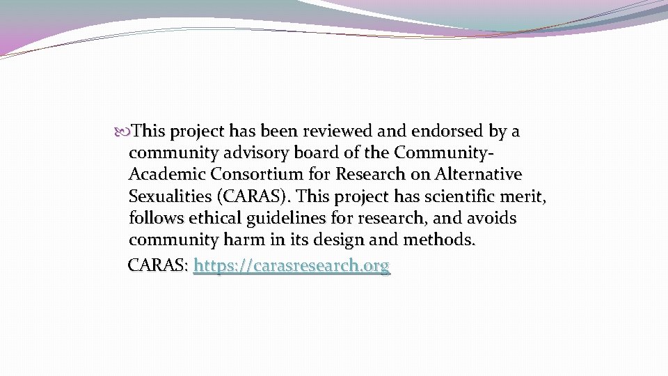  This project has been reviewed and endorsed by a community advisory board of