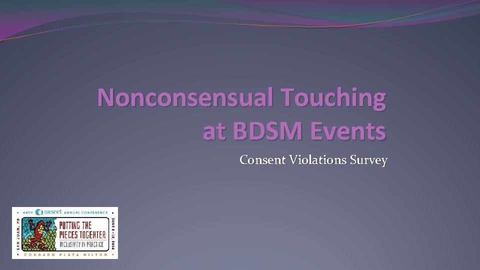Nonconsensual Touching at BDSM Events Consent Violations Survey 