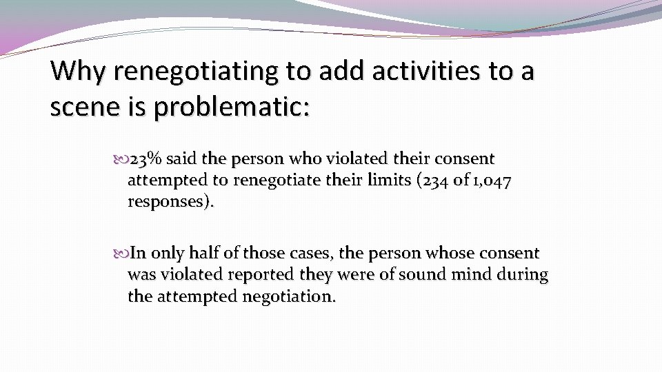 Why renegotiating to add activities to a scene is problematic: 23% said the person