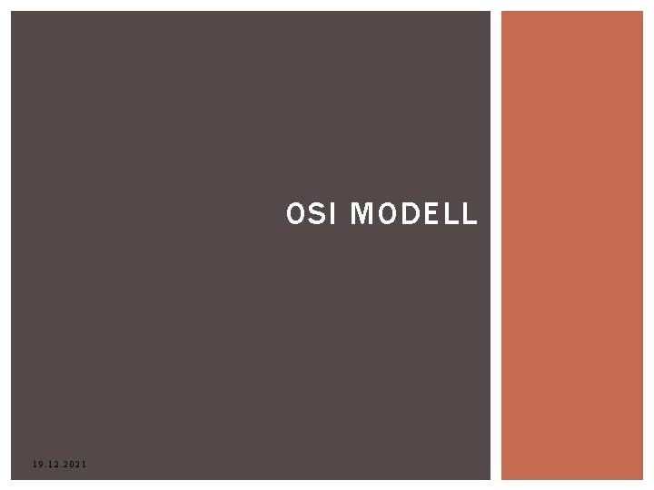 OSI MODELL 19. 12. 2021 