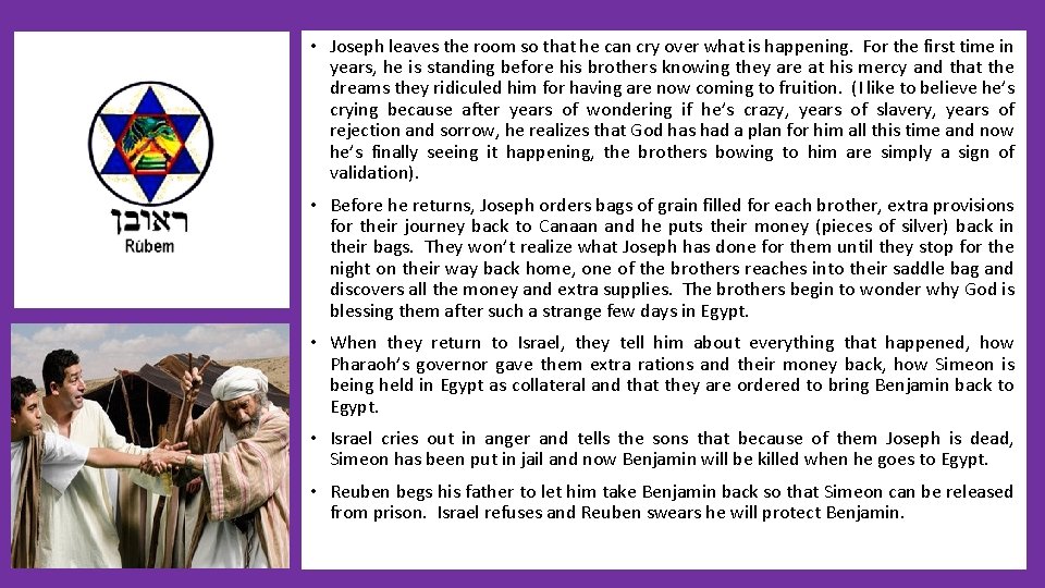  • Joseph leaves the room so that he can cry over what is