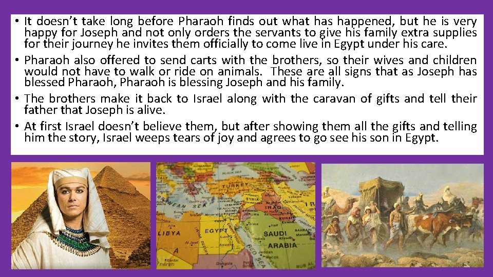  • It doesn’t take long before Pharaoh finds out what has happened, but