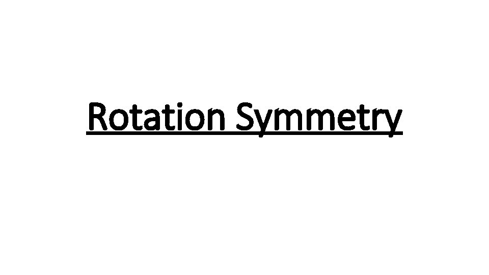 Rotation Symmetry 