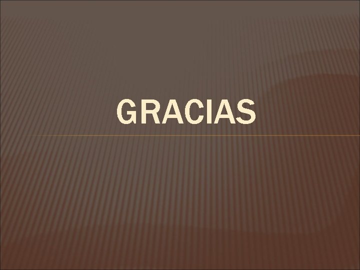 GRACIAS 