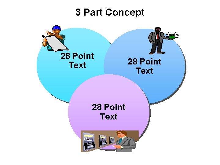 3 Part Concept 28 Point Text 