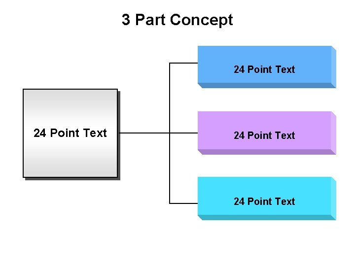 3 Part Concept 24 Point Text 