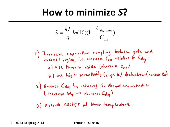 How to minimize S? EE 130/230 M Spring 2013 Lecture 21, Slide 16 