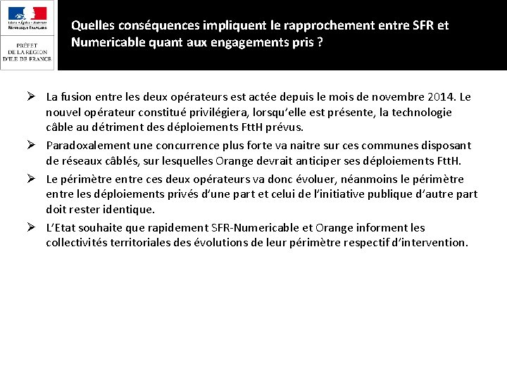 Quelles conséquences impliquent le rapprochement entre SFR et Numericable quant aux engagements pris ?