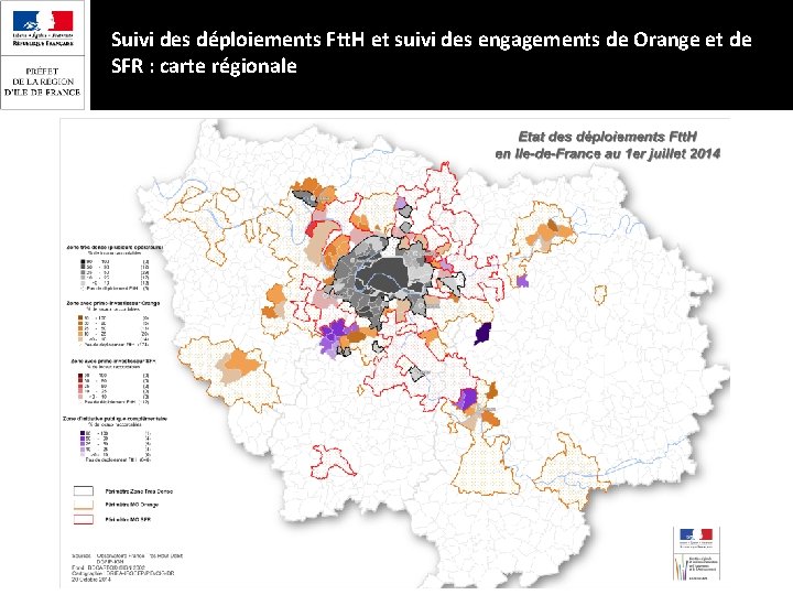 Suivi des déploiements Ftt. H et suivi des engagements de Orange et de SFR