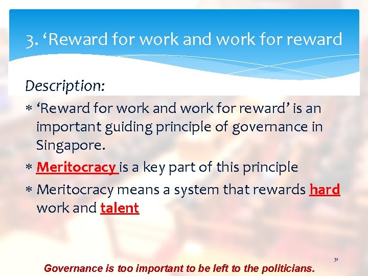 3. ‘Reward for work and work for reward Description: ‘Reward for work and work
