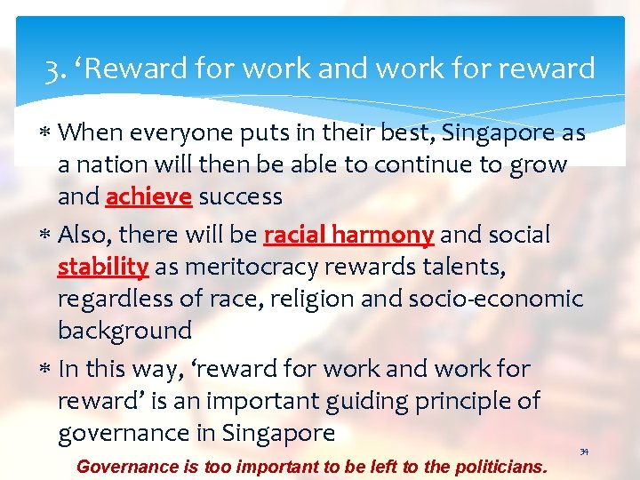 3. ‘Reward for work and work for reward When everyone puts in their best,