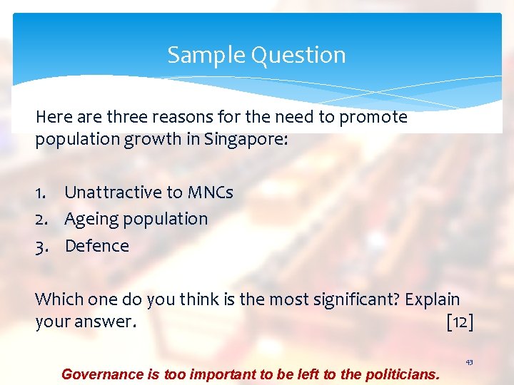 Sample Question Here are three reasons for the need to promote population growth in