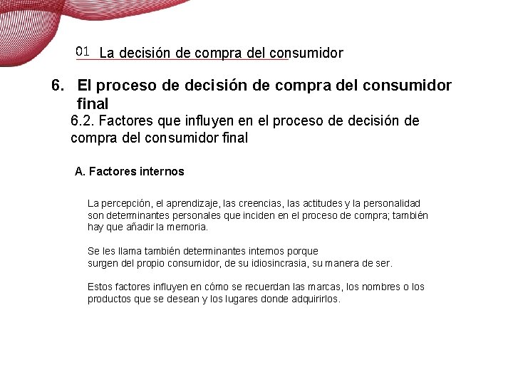 01 La decisión de compra del consumidor 6. El proceso de decisión de compra