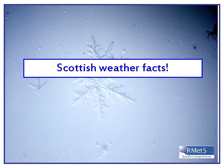Scottish weather facts! 