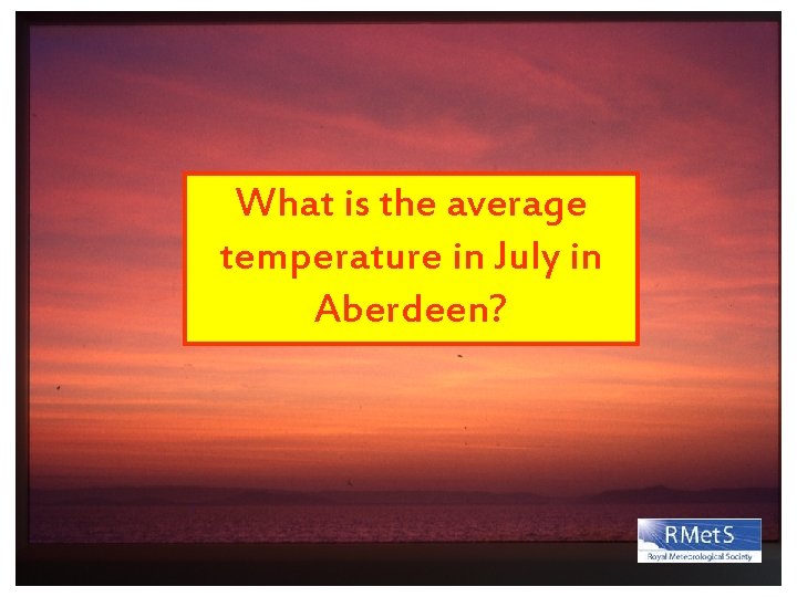 What is the average temperature in July in Aberdeen? 