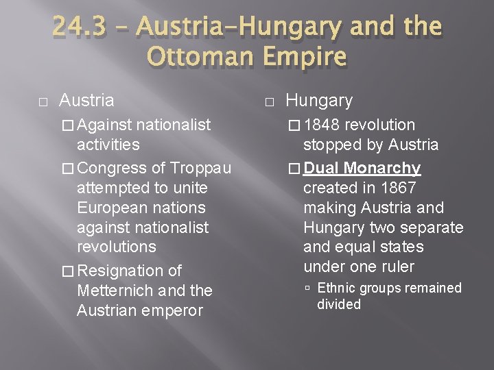 24. 3 – Austria-Hungary and the Ottoman Empire � Austria � Against nationalist activities