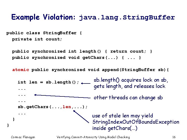 Example Violation: java. lang. String. Buffer public class String. Buffer { private int count;