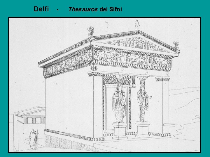 Delfi - Thesauros dei Sifni 