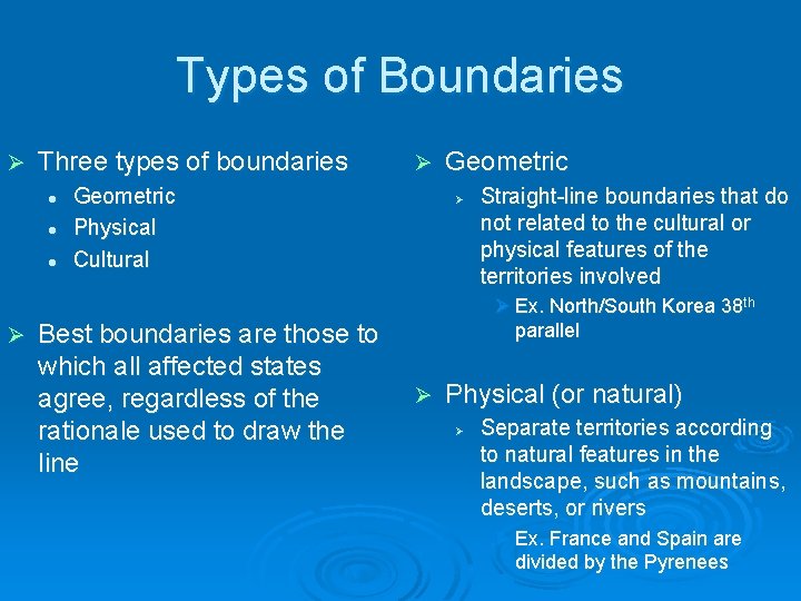Types of Boundaries Ø Three types of boundaries l l l Ø Ø Geometric