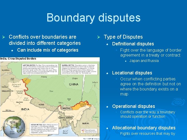 Boundary disputes Ø Conflicts over boundaries are divided into different categories l Ø Type