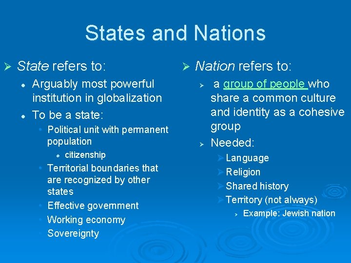 States and Nations Ø State refers to: l l Arguably most powerful institution in