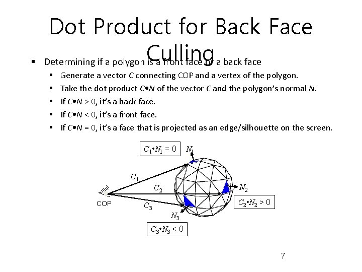 § Dot Product for Back Face Determining if a polygon Culling is a front