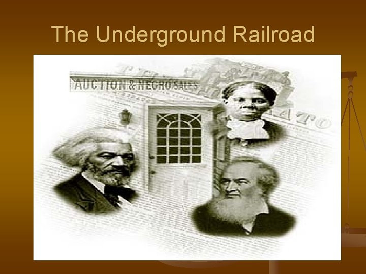 The Underground Railroad 