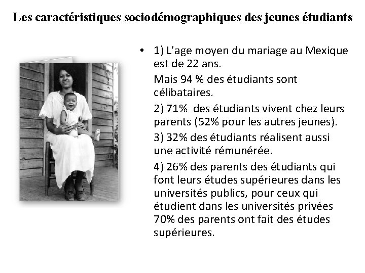 Les caractéristiques sociodémographiques des jeunes étudiants • 1) L’age moyen du mariage au Mexique