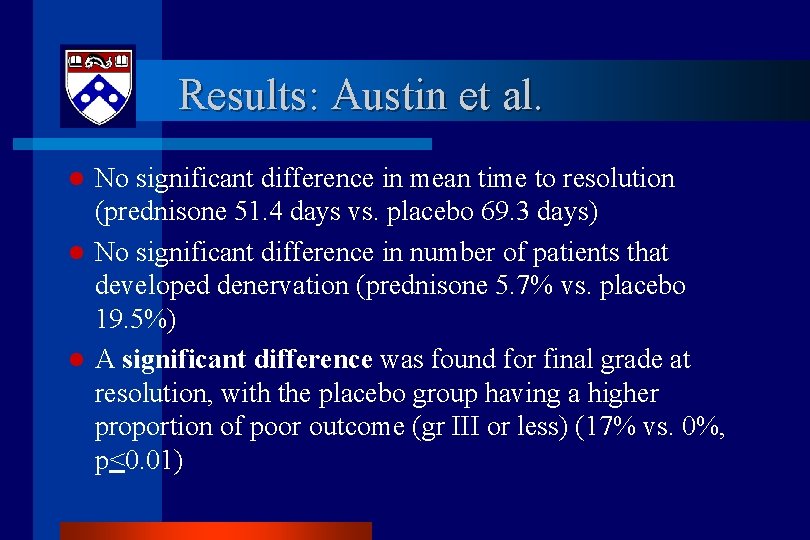 Results: Austin et al. l l l No significant difference in mean time to