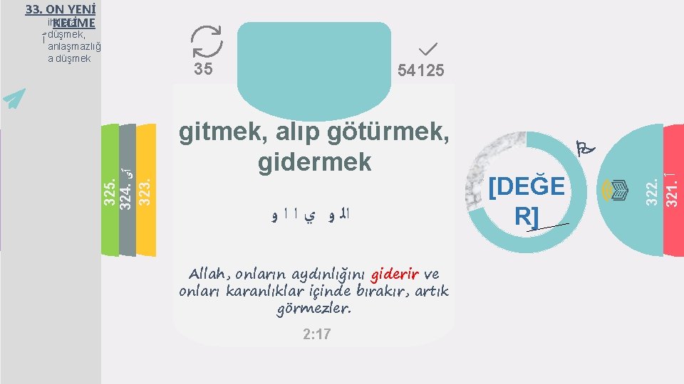 33. ON YENİ ihtilafa KELİME ٱ düşmek, anlaşmazlığ 35 54125 gitmek, alıp götürmek, gidermek