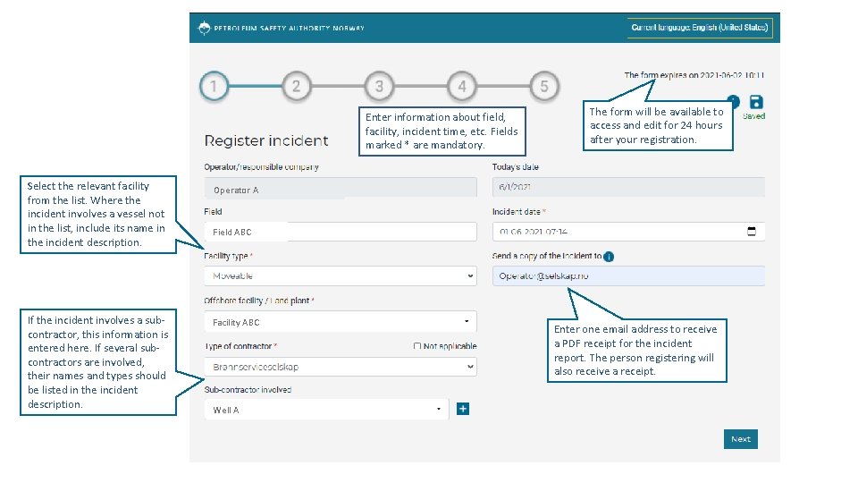 Enter information about field, facility, incident time, etc. Fields marked * are mandatory. Select