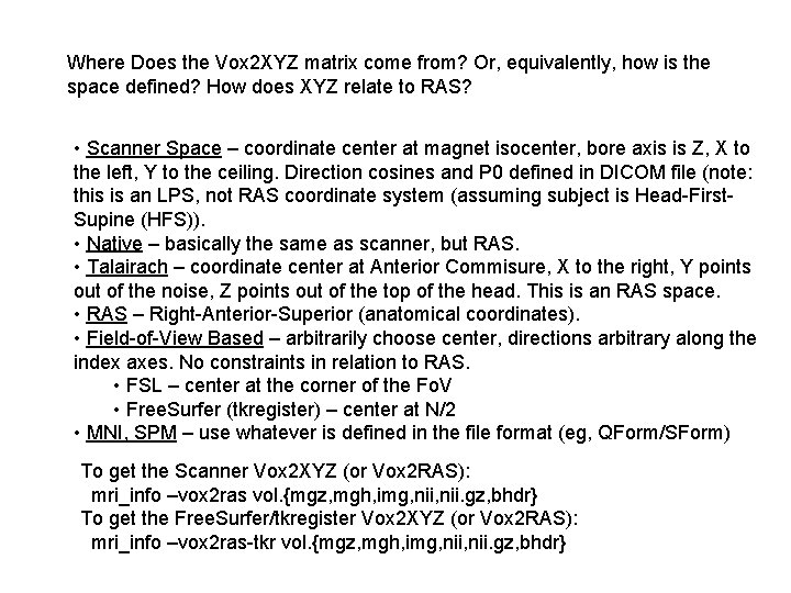 Where Does the Vox 2 XYZ matrix come from? Or, equivalently, how is the