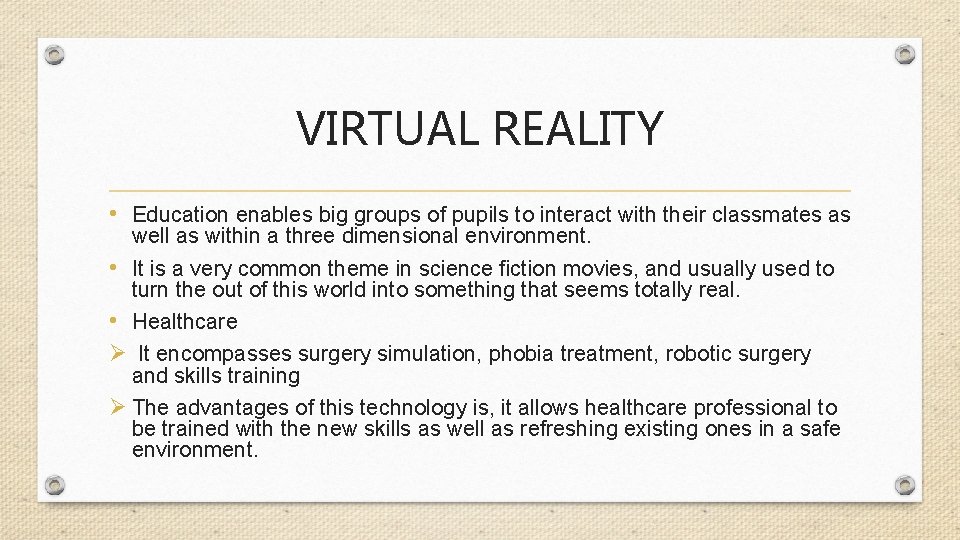 VIRTUAL REALITY • Education enables big groups of pupils to interact with their classmates