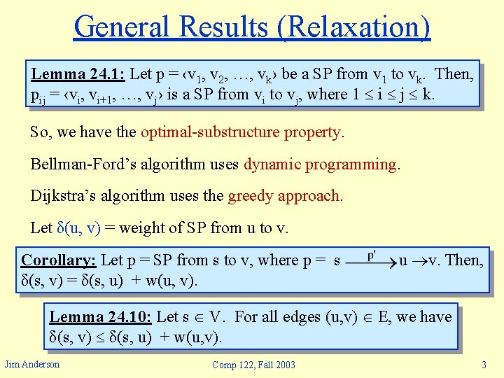 General Results (Relaxation) Lemma 24. 1: Let p = ‹v 1, v 2, …,